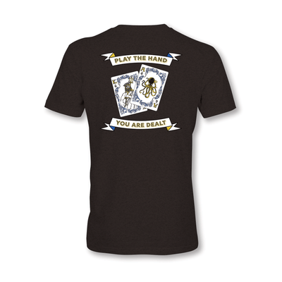 Play The Hand You Are Dealt Shirt - Trident Coffee Roasters, LLC